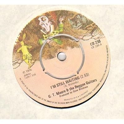 GT MOORE AND THE REGGAE GUITARS - I'M STILL WAITING - 7 inch vinyl / 45