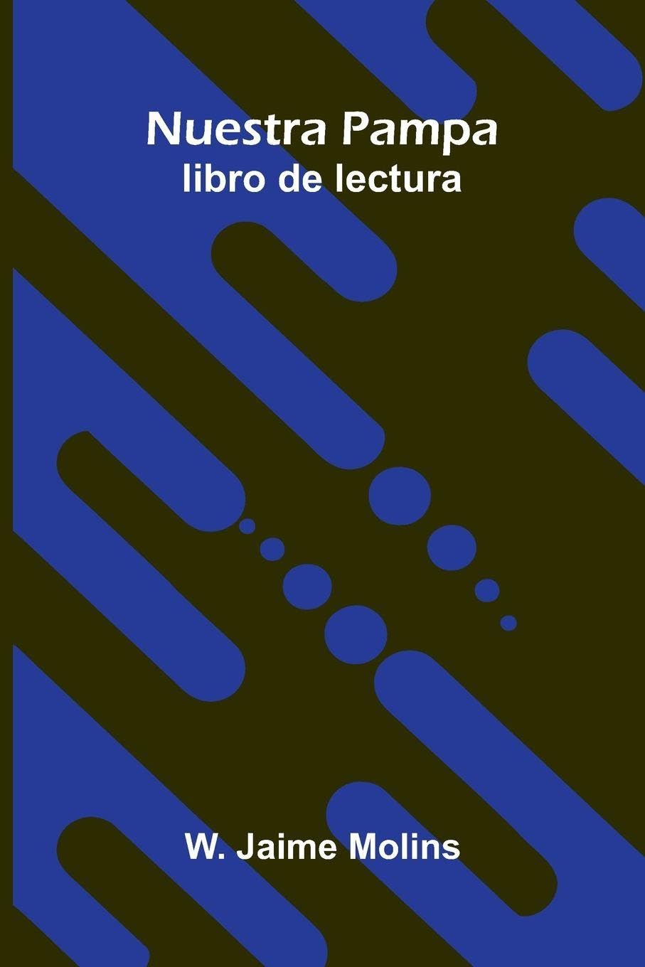 Nuestra Pampa; libro de lectura