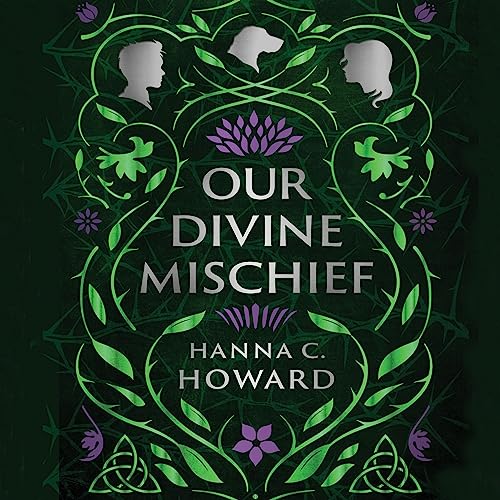 Our Divine Mischief by Hanna Howard episode artwork