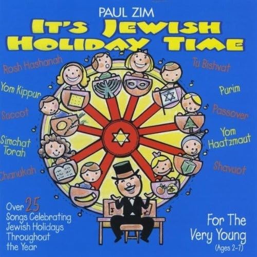 It's Jewish Holiday Time [Audio CD] Paul Zim; Kayla Maryles; Alan Cohen; Rachel Caspert; Rachel Stein; Randi Morgenstern; Rebecca Cohen; Rick Cutler; Sasha Berk; Max Berk; Sam Caspert; Mara Herman; Serena Abraham and Sophie Scherl