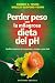 Perder peso con la milagrosa dieta del pH (Spanish Edition)