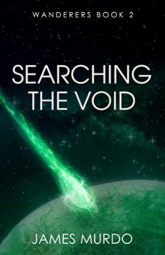 Searching the Void (Wanderers Book 2) by [James Murdo]