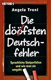 Cover zum Buch Die döfsten Deutschfehler