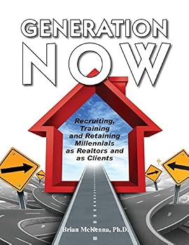 Paperback Generation Now Recruiting, Training and Retaining Millennials as Realtors and as Clients Book