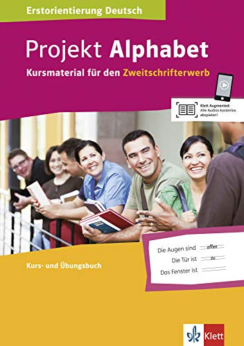 Projekt Alphabet: Kursmaterial für den Zweitschrifterwerb. Kurs- und Übungsbuch