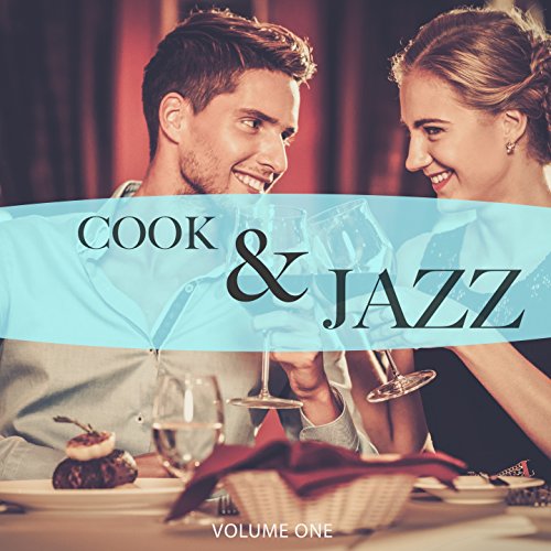 Cook & Jazz, Vol. 1 (Finest In Smooth Electronic Jazz) de VARIOUS