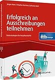 Erfolgreich an Ausschreibungen teilnehmen: Bieterstrategien für Vergabeprojekte (Haufe Fachbuch)