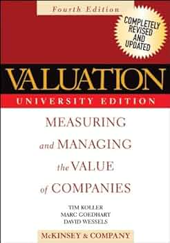 Amazon.com: Valuation: Measuring and Managing the Value of