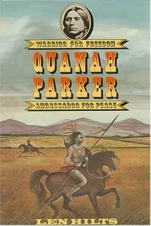 Quanah Parker: Warrior for Freedom, Ambassador for Peace (J/Book)