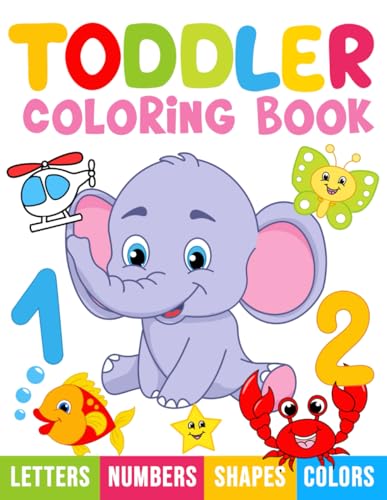 Image of Toddler Coloring Book: My First Numbers, Letters, Shapes, Colors and Animals.: For kids ages 1-3