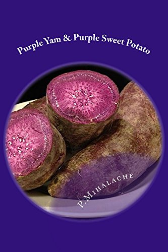 Purple Yam & Purple Sweet Potato (The Art of Happiness) by [Paul Mihalache]