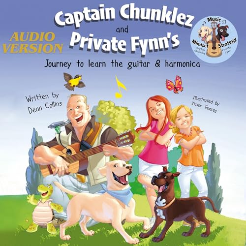 Captain Chunklez and Private Fynn's Journey to Learn the Guitar &amp;amp; Harmonica by Dean Collins episode artwork