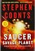 Saucer: Savage Planet: A Novel