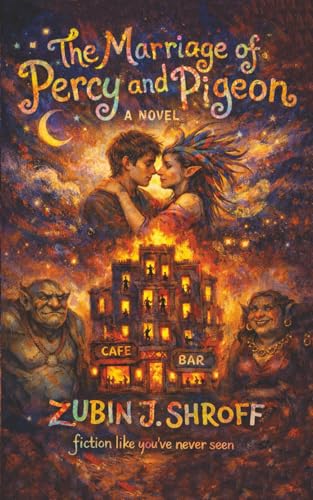 The Marriage of Percy and Pigeon (Mostly Ridiculous Novels)