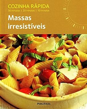 Paperback Cozinha Rapida: Massas Irresistiveis (Em Portugues do Brasil) [Portuguese_Brazilian] Book