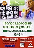  Técnicos Especialistas en Radiodiagnóstico del Servicio Andaluz de Salud. Test y Casos Prácticos