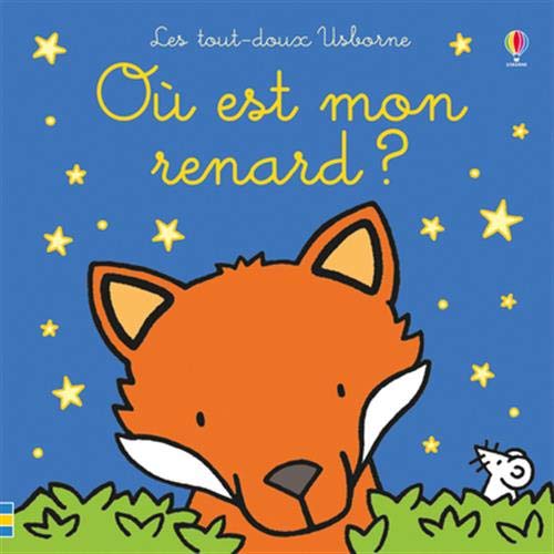 OÃ¹ est mon renard ? - Les tout-doux Usborne (French Edition)