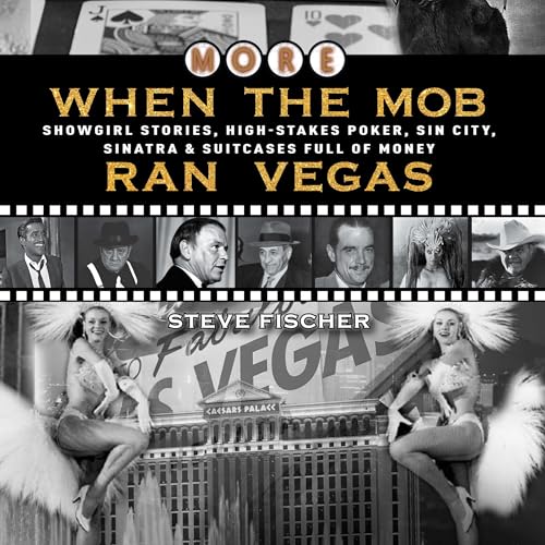 More When the Mob Ran Vegas by Steve Fischer episode artwork