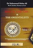 The Biography of the Prophet (Sirat Al Nabi) and the Orientalists - Volume 1.A