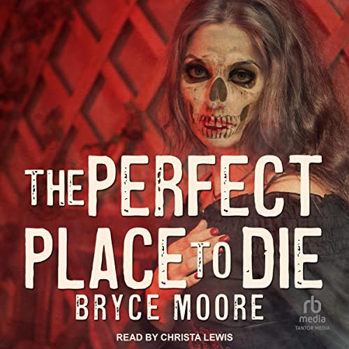 The Perfect Place to Die by Bryce Moore episode artwork