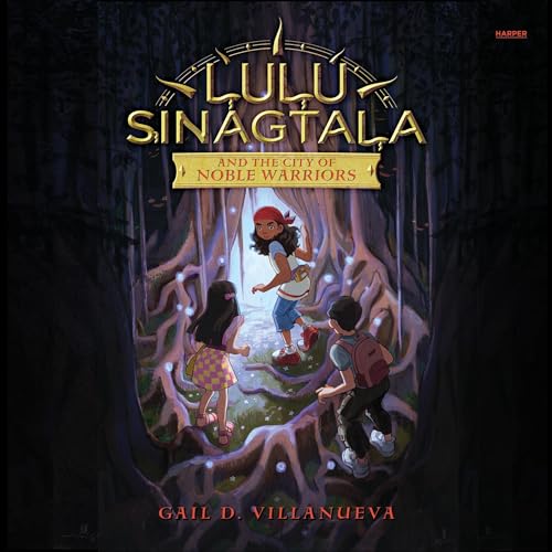 Lulu Sinagtala and the City of Noble Warriors by Gail D. Villanueva episode artwork