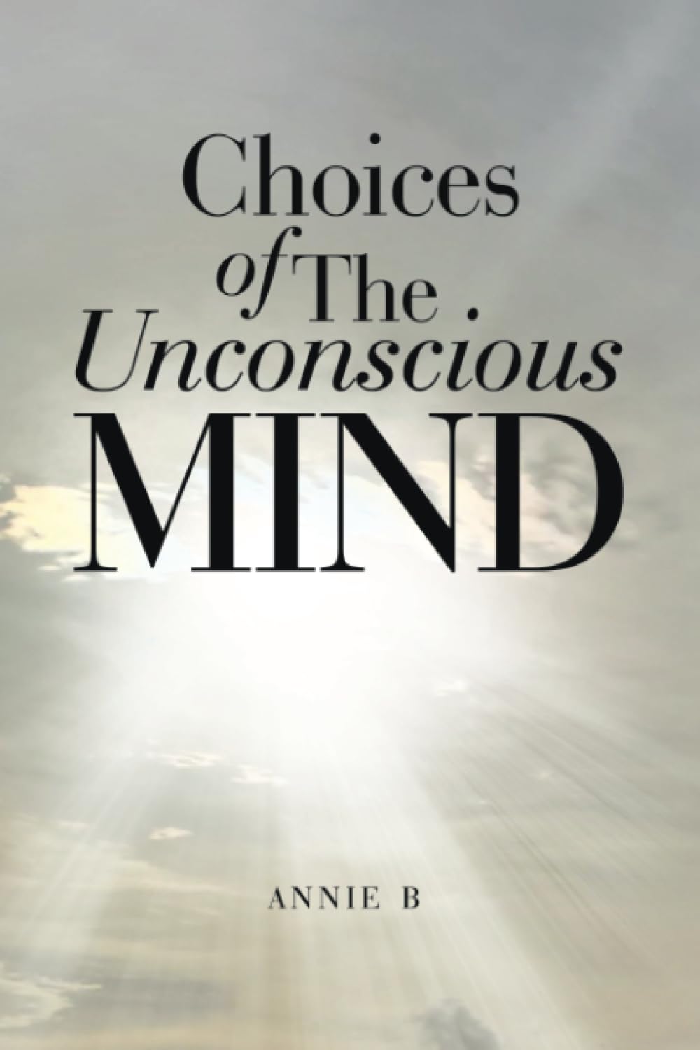 Choices of The Unconscious Mind