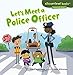 Let's Meet a Police Officer (Cloverleaf Books &cent;  Community Helpers)