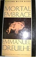 Mortal Embrace: Living With AIDS 0809070197 Book Cover