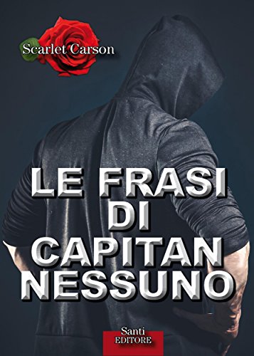 Le frasi di Capitan Nessuno Le frasi di Capitan Nessuno