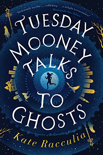 Tuesday Mooney Talks To Ghosts: A Mystery Adventure of Puzzles, Humor, and the Courage to Face Your Ghosts