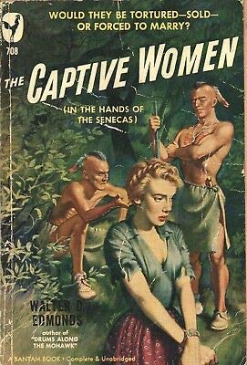 THE CAPTIVE WOMEN By WALTER D EDMONDS Bantam Bo... B08LL7QQCP Book Cover