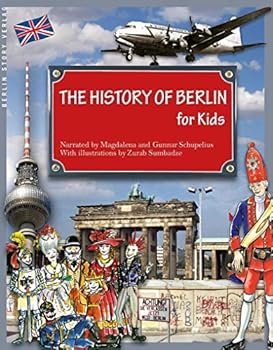 Paperback The History of Berlin for Kids Book