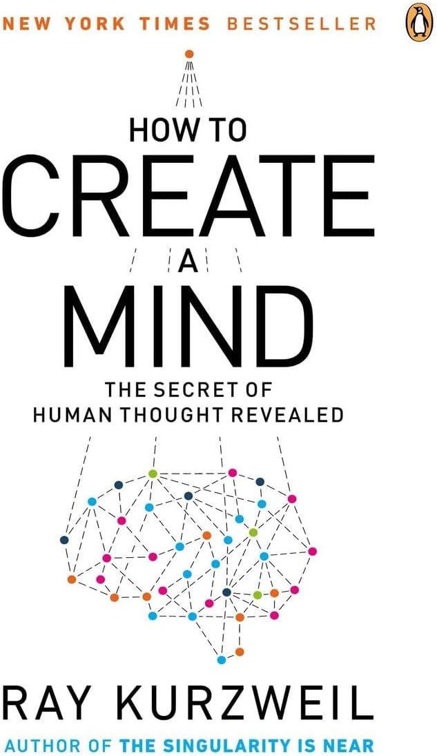 How to Create a Mind: The Secret of Human Thought Revealed