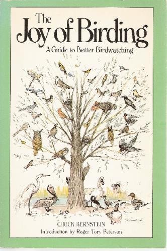 The Joy of Birding: A Guide to Its Delights The Joy of Birding: A Guide to Its Delights