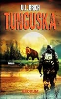 Tunguska: Abenteuer Roman (Erik Maurer Abenteuer Reihe) 3959578814 Book Cover