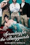 Spreading for the Bodyguards (Matrons I'd Like to Tup Book 5)