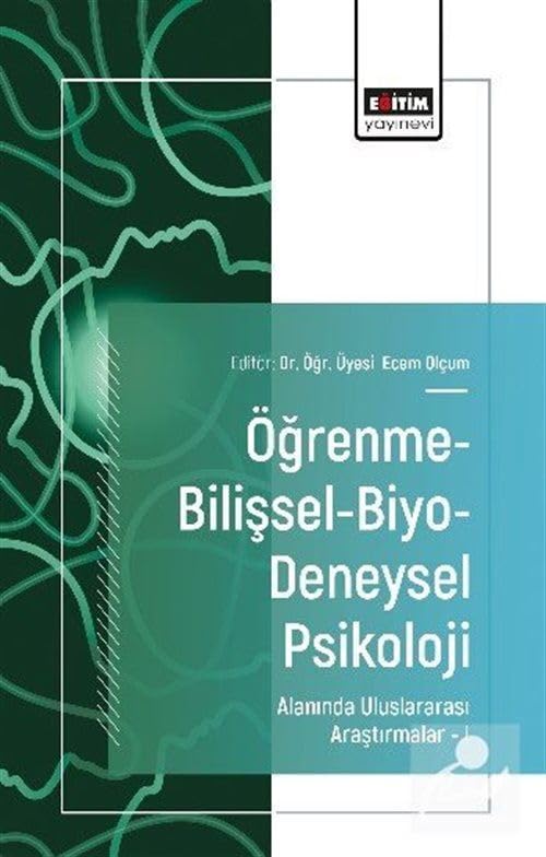 Öğrenme-Bilişsel-Biyo-Deneysel Psikoloji Alanında Uluslararası Araştırmalar I