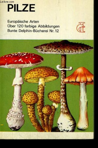 Pilze Europäische Arten.