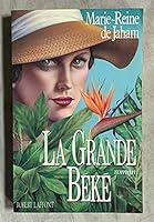 La grande béké: Roman 2221059913 Book Cover
