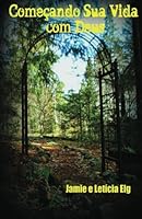 Começando Sua Vida com Deus 1466389419 Book Cover