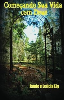 Paperback Começando Sua Vida com Deus (Portuguese Edition) [Portuguese] Book