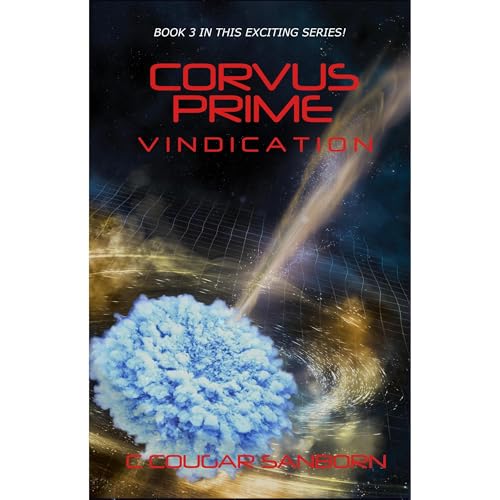 Corvus Prime: Vindication by C. Cougar Sanborn episode artwork