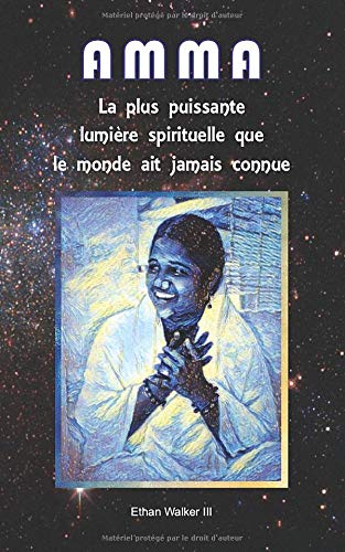 AMMA: La plus puissante lumière spirituelle que le monde ait jamais connue