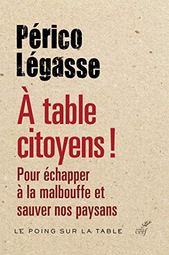 Télécharger A table citoyens ! livre En ligne