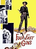 Four Fast Guns