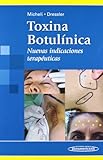  Toxina botulinica: Nuevas indicaciones terapéuticas