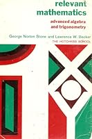 Relevant Mathematics: Advanced Algebra and Trigonometry B001DJI0WW Book Cover