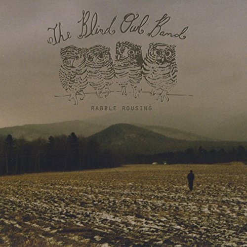 Play Rabble Rousing by The Blind Owl Band on Amazon Music