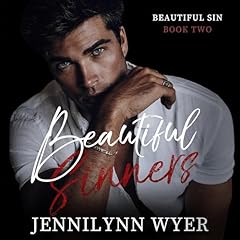 Beautiful Sinners Audiobook By Jennilynn Wyer cover art