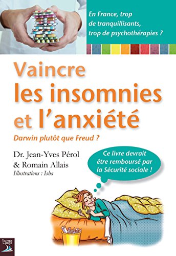 Vaincre Les Insomnies Et L Anxiete Une Therapie Originale Et Efficace Vivre Mieux Ebook Perol Dr Jean Yves Allais Romain Amazon Fr